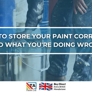 How to Store Your Paint Correctly and What You're Doing Wrong