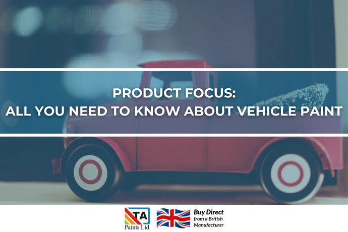 Product Focus: All You Need To Know About Vehicle Paint