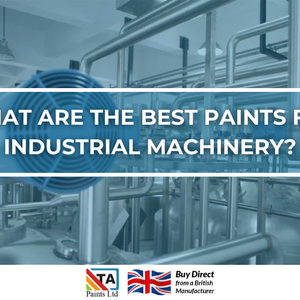 What Are the Best Paints for Industrial Machinery?