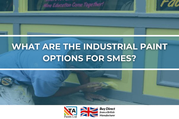 What Are The Industrial Paint Options For SMEs?